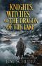[Calec of the Woods 09] • Knights, Witches, and the Dragon of the Lake